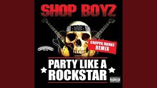 Party Like A Rockstar Choppa Dunks Remix [upl. by Htide]