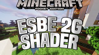 ESBE 2G SHADER  BEST MCPE SHADERS FOR 116115114 [upl. by Aramaj630]