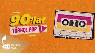 Çeşitli Sanatçılar  90lar Türkçe Pop  1 [upl. by Myrah498]