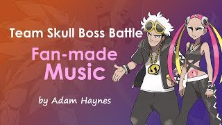 Pokémon Sun amp Moon  Team Skull Boss Battle Theme fanmade [upl. by Noah]