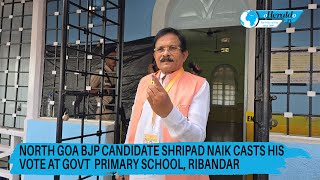 North Goa BJP candidate Shripad Naik casts his vote at Govt Primary School Ribandar [upl. by Bernardi112]