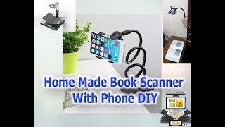 Home Made Book Scanner With Phone DIY [upl. by Aneeles]