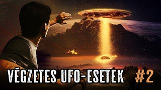 Végzetes UFOesetek melyekről talán még nem hallottál 2 rész [upl. by Oiznun851]