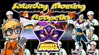 Mighty Ducks  Saturday Morning Acapella [upl. by Itnava]