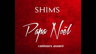 Shims  Papa Noël audio [upl. by Ange746]