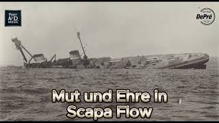 Mut und Ehre in Scapa Flow  Seemannslied von DePré [upl. by Assehc419]