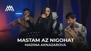 Мадина Акназарова  Мастам аз нигоҳат  Madina Aknazarova  Mastam Az Nigohat 2024 [upl. by Palua803]