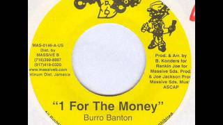 Burro Banton  1 For The Money Raggamuffin [upl. by Yelhsa]