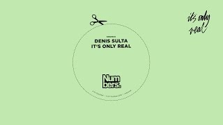 Denis Sulta  Its Only Real NMBRS49 [upl. by Cirone]