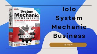 Iolo System Mechanic Business The Best PC Optimization Tool  Review [upl. by Glenna200]