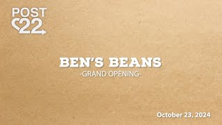 Bens Beans Grand Opening  Post 22  October 23 2024 [upl. by Asnarepse]