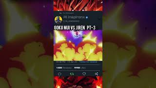 Goku Master ultra instinct vs jiren fight dargonball anime goku manga vs animeedit jiren [upl. by Assenaj]