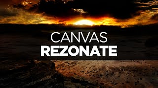 LYRICS Rezonate  Canvas [upl. by Hsiwhem]