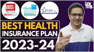 BEST HEALTH INSURANCE POLICY  सबसे अच्छा Health Insurance Plan  Best Mediclaim Policy  202324 [upl. by Goody]