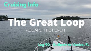 Great Loop Cruising Info Leg 90  Gulfport to Venice [upl. by Eeresed]