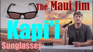 All About The Maui Jim Kapii Sunglasses [upl. by Paten]