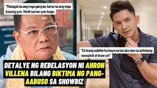 DETALYE ng NAKAKAGULAT na REBELASYON ni Ahron Villena na BIKTIMA RIN SYA ng PANGAABUSO sa SHOWBIZ [upl. by Calley]