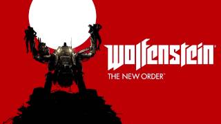 Wolfenstein The New Order Main Menu Theme [upl. by Grimaud]