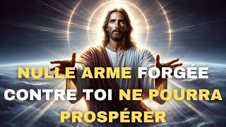 🔴➕Nulle Arme Forgée Contre Toi Ne Pourra Prospérer  Message Urgent  MESSAGE DE DIEU URGENT [upl. by Richara759]