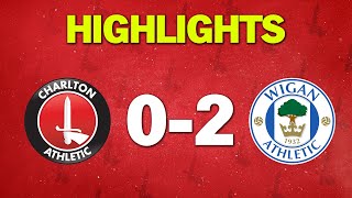 HIGHLIGHTS • Charlton 02 Wigan August 2021 [upl. by Paapanen]