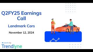 Landmark Cars Earnings Call for Q2FY25 [upl. by Nahij]