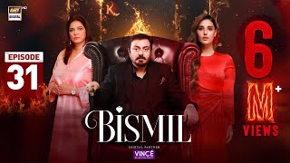 Bismil Episode 31  Digitally Presented by Vince Care  4 Dec 2024 English Subtitles  ARY Digital [upl. by Yensehc]