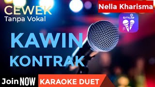 KAWIN KONTRAK Karaoke DuetTanpa Vokal CewekNella Karisma [upl. by Illek]