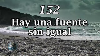 HA62  Himno 152  Hay una fuente sin igual [upl. by Eniamor246]