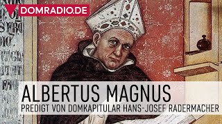 Gedenktag des Heiligen Albert Albertus Magnus – Predigt von Domkapitular HansJosef Radermacher [upl. by Hobbs]