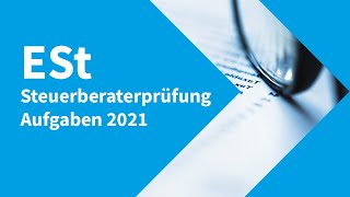 Steuerberaterprüfung 2021 Ertragssteuer  Aufgaben [upl. by Eno877]