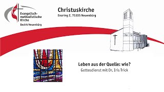 quotLeben aus der Quelle wiequot  Gottesdienst mit Dr Iris Trick [upl. by Yonit]