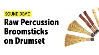 Raw Percussion Broomsticks on Drumset [upl. by Anrev]