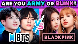 BLACKPINK vs BTS Are You a BLINK or ARMY 💙🤔🩷 KPOP QUIZ GAME [upl. by Dollie252]