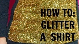 HOW TO Glitter a Shirt [upl. by Gonzalo835]