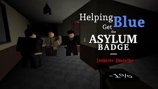 Helping Blue Get the ASYLUM Badge  Roblox Specter [upl. by Odiug]