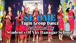 SI OME  TAGIN GROUP DANCE  STUDENTS OF VKV ITANAGAR  ARUNACHAL PRADESH CHIMPU [upl. by Ieso]