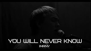 IMANY  YOU WILL NEVER KNOW ZWUAGA Acoustic cover [upl. by Bay950]