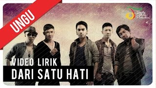 UNGU  DARI SATU HATI  Video Lirik [upl. by Eemia]