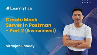 Create Mock Server in Postman  Part 2 Environment [upl. by Atekihc]