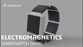 CST Studio Suite Electromagnetic amp Structural Simulation Smartwatch Demo [upl. by Assiruam]