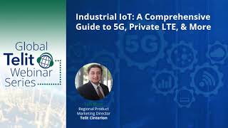 A Guide to 5G and Private LTE for Industrial IoT [upl. by Eek]