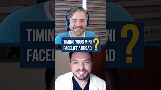 Timing Your Mini Facelift Abroad ⏰  MedTalk [upl. by Harl562]