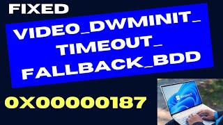 VIDEO DWMINIT TIMEOUT FALLBACK BDD 0x00000187 Error on Windows 11  10 Fixed [upl. by Lenwood232]