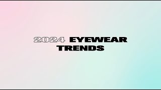 2024 Eyewear Trends  Firmoocom [upl. by Levana886]