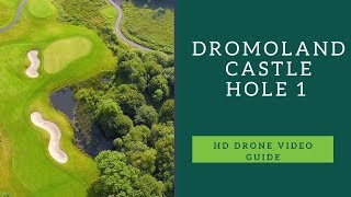 Dromoland Hole 1 [upl. by Arrahs]