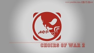 Choirs Of War 2 by Johannes Bornlöf  Action Music [upl. by Addison]