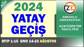 AÖF 2024 Yatay Geçiş İşlemleri  MYP Merkezi Yerleştirme ve GNO Ortalama İle Nasıl Başvuru Yapılır [upl. by Llewxam]