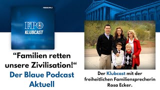 quotFamilien retten unsere Zivilisationquot  Der Blaue Podcast Aktuell [upl. by Sevy]