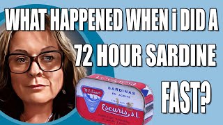 3 Day Sardine Fast Results What Happened When I Ate Sardines Only For 72 Hours [upl. by Kara-Lynn343]