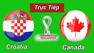 🔴 VTV2 TRỰC TIẾP  CROATIA  CANADA  Lượt Trận 2 Bảng F Bóng Đá WORLD CUP 2022  Ai Sẽ Thắng [upl. by Kironde81]